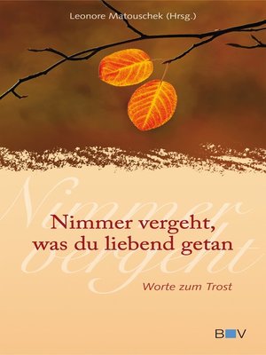 cover image of Nimmer vergeht, was du liebend getan
